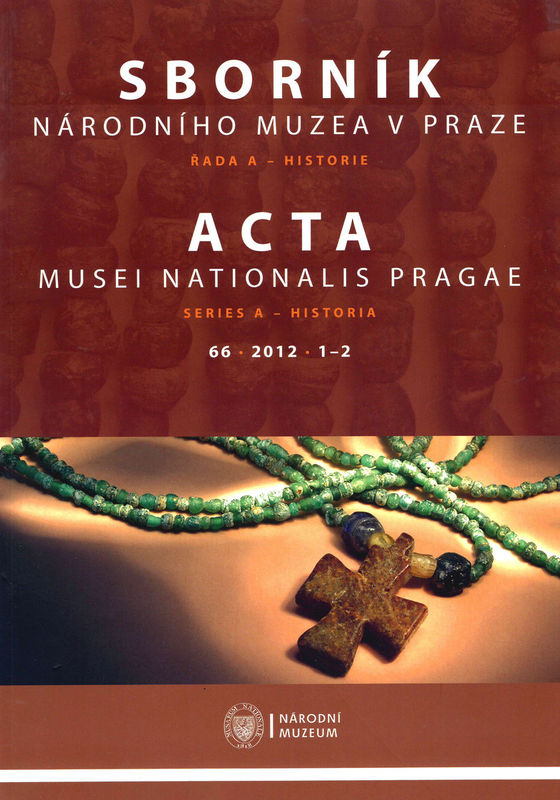 Acta Musei Nationalis Pragae – Historia 2012, 66, 1–2