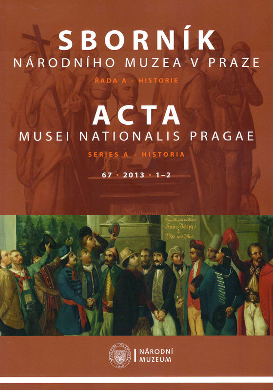 Acta Musei Nationalis Pragae – Historia 2013, 67, 1–2