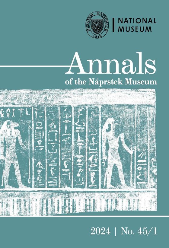 Annals of the Náprstek Museum 2024, 45, 1