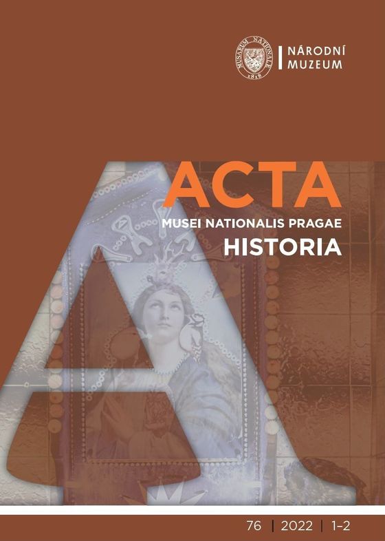 Acta Musei Nationalis Pragae – Historia 2022, 76, 1–2