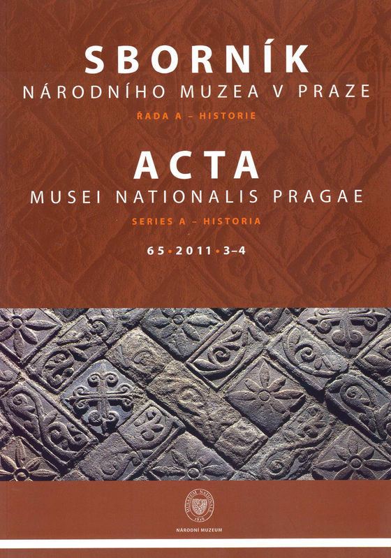 Acta Musei Nationalis Pragae – Historia 2011, 65, 3–4