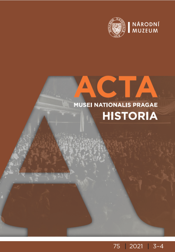 Acta Musei Nationalis Pragae – Historia 2021, 75, 3–4